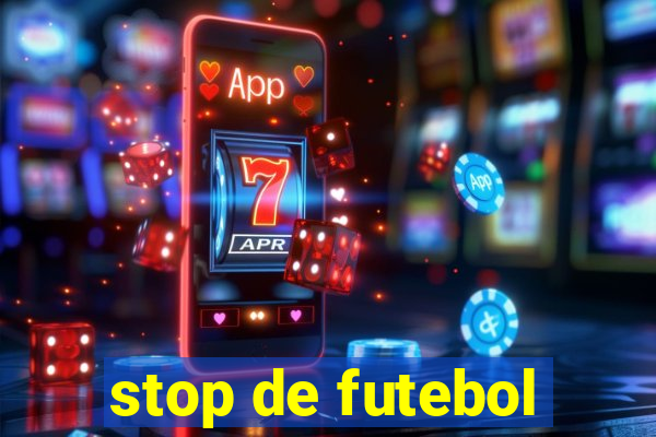 stop de futebol